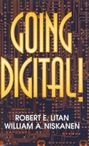Title: Going Digital!, Author: Robert E. Litan