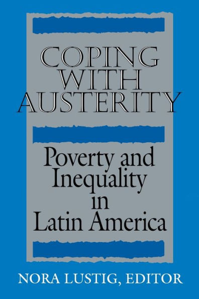 Coping with Austerity: Poverty and Inequality in Latin America