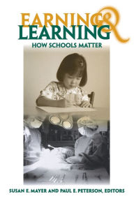 Title: Earning and Learning: How Schools Matter, Author: Susan E. Mayer