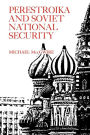 Perestroika and Soviet National Security / Edition 1