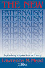 The New Paternalism: Supervisory Approaches to Poverty