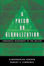 A Prism on Globalization: Corporate Responses to the Dollar