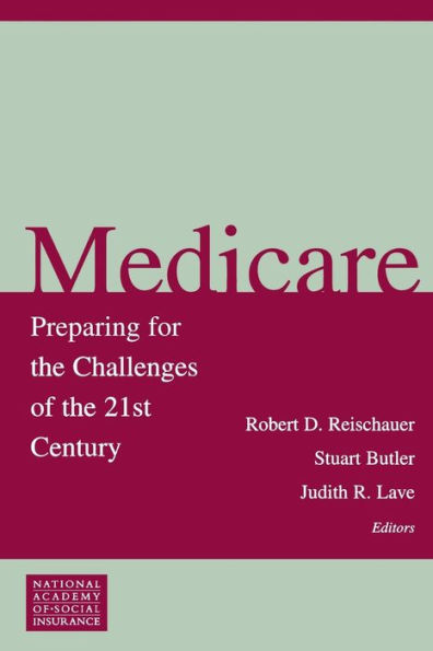 Medicare: Preparing for the Challenges of the 21st Century / Edition 1