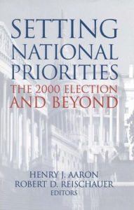 Title: Setting National Priorities: The 2000 Election and Beyond, Author: Henry Aaron