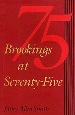 Brookings at Seventy-Five / Edition 1