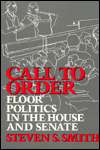 Call to Order: Floor Politics in the House and Senate