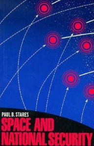 Title: Space and National Security, Author: Paul Stares