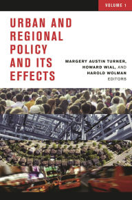 Title: Urban and Regional Policy and its Effects: Volume I, Author: Margery Austin Turner