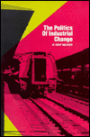 The Politics of Industrial Change: Railway Policy in North America