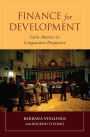 Finance for Development: Latin America in Comparative Perspective