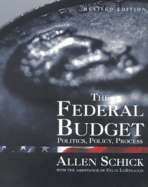 The Federal Budget: Politics, Policy, Process