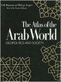Atlas of the Arab World: Geopolitics and Society