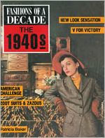 Fashions of a Decade: The 1940s