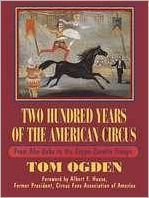 Two Hundred Years of the American Circus: From ABA-Daba to the Zoppe-Zavatta Troupe