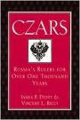 Czars: Russia's Rulers For More Than One Thousand Years
