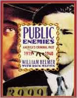 Public Enemies: America's Criminal past, 1919-1940