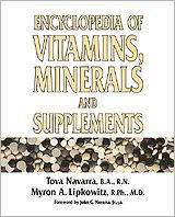 Encyclopedia of Vitamins, Minerals and Supplements / Edition 1