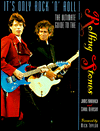 It's Only Rock 'n' Roll: The Ultimate Guide to the Rolling Stones