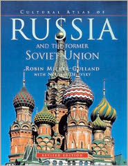 Title: Cultural Atlas of Russia and the Former Soviet Union / Edition 2, Author: Robin R. Milner-Gulland