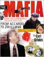 The Mafia Encyclopedia: From Accardo to Zwillman