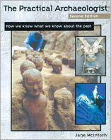 Title: The Practical Archaeologist: How We Know What We Know about the Past, Author: Jane R. McIntosh