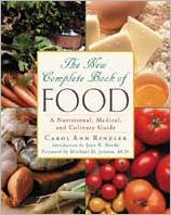 The New Complete Book of Food: A Nutritional, Medical and Culinary Guide
