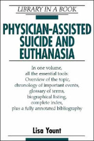 Physician-Assisted Suicide and Euthanasia