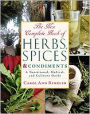 The New Complete Book of Herbs, Spices and Condiments: A Nutritional, Medical and Culinary Guide