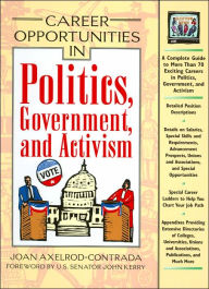 Career Opportunities in Politics, Government, and Political Activism