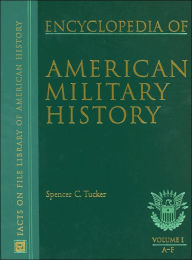 Encyclopedia of American Military History (Facts on File LIbrary of American History Series)