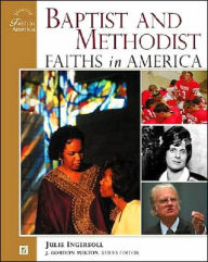Title: Baptist and Methodist Faiths in America, Author: John Gordon Melton