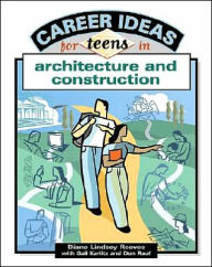 Career Ideas for Teens in Architecture and Construction