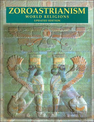 Zoroastrianism: World Religions(World Religions Series) / Edition 2