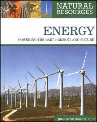 Title: Energy: Powering the past, Present, and Future, Author: Julie Kerr Casper