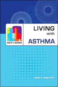 Title: Living with Asthma, Author: William E. Berger