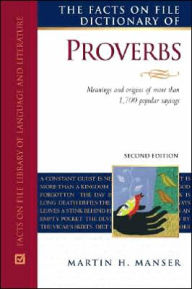 The Facts on File Dictionary of Proverbs / Edition 2