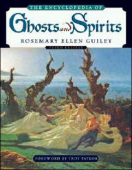 The Encyclopedia of Ghosts and Spirits