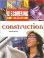 Construction (Discovering Careers for Your Future Series)