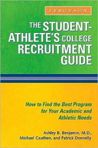 The Student-Athlete's College Recruitment Guide