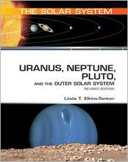 Uranus, Neptune, Pluto, and the Outer Solar System Revised Edition