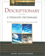 Descriptionary: A Thematic Dictionary, Fourth Edition (Writer's Library Series)
