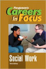 Careers in Focus: Social Work, Third Edition