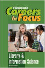 Careers in Focus: Library & Information Science, Second Edition