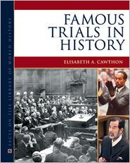 Title: Famous Trials in History, Author: Elisabeth A. Cawthon