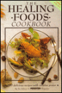 The Healing Foods Cookbook in Large Print: 400 Delicious Recipes with Curative Power / Edition 1