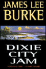 Dixie City Jam (Dave Robicheaux Series #7)