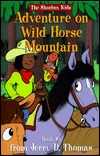 Adventure on Wild Horse Mountain