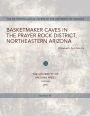Basketmaker Caves in the Prayer Rock District, Northeastern Arizona
