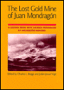 Lost Gold Mine of Juan Mondragón: A Legend from New Mexico performed by Melaquías Romero
