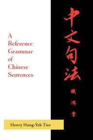 A Reference Grammar of Chinese Sentences with Exercises